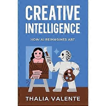Creatieve intelligentie: hoe Ai kunst opnieuw uitvindt