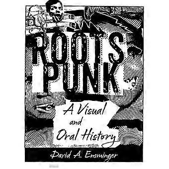 Roots Punk: een visuele en mondelinge geschiedenis