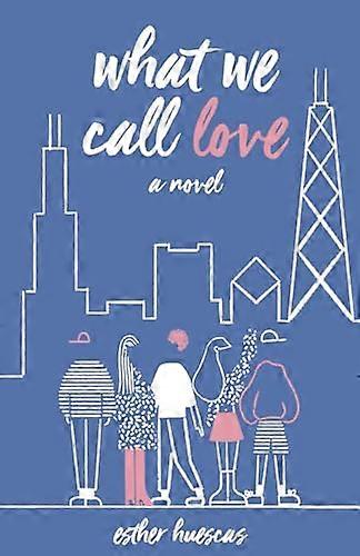 What We Call Love