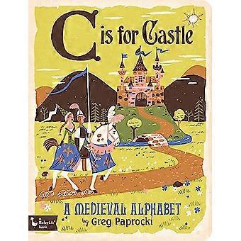 C è per il castello: A Medieval Alphabet