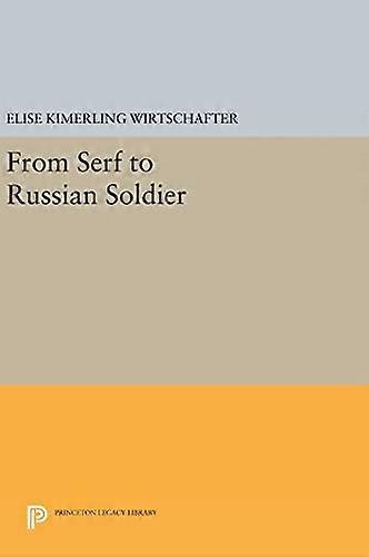 From Serf to Russian Soldier
