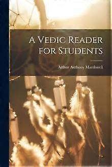 A Vedic Reader For Students - Arthur Anthony Macdonell - Paperback - en Book