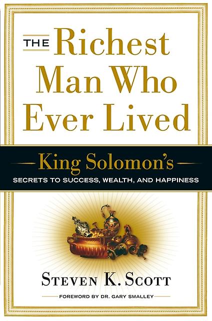The Richest Man Who Ever Lived by Steven K. Scott Paperback Book