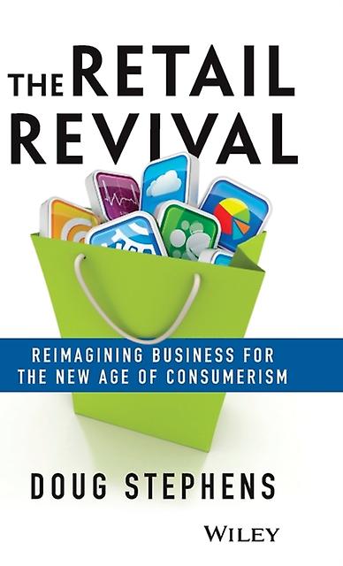 The Retail Revival by Doug Stephens Hardback Book