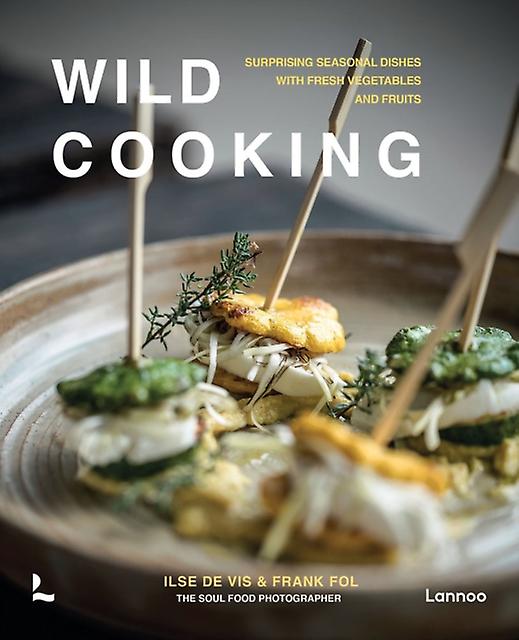 Wild Cooking by Ilse De Vis Hardback Book