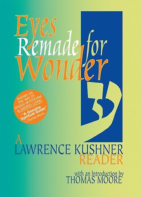 Eyes Remade For Wonder by Rabbi Lawrence Kushner Paperback Book