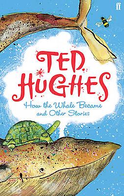 How The Whale Became by Ted Hughes Paperback Book