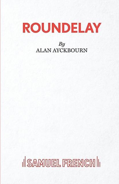 Roundelay by Alan Ayckbourn Paperback