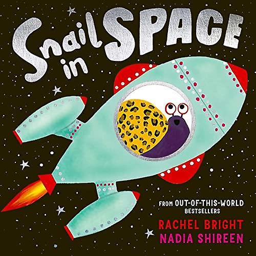 Snail In Space by Rachel Bright Paperback Book