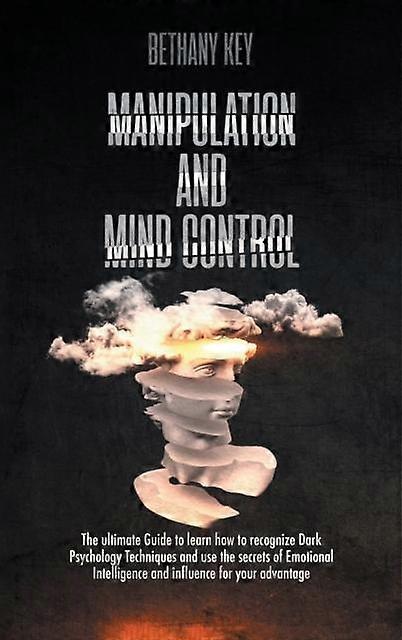 Manipulation And Mind Control by KEY Hardback Book