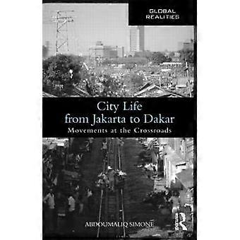 Stadtleben von Jakarta nach Dakar