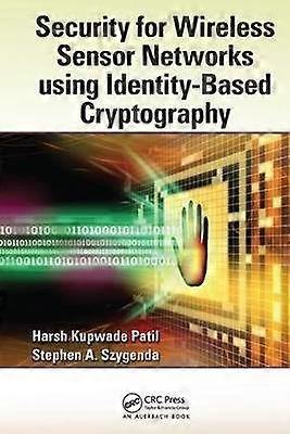 Security for Wireless Sensor Networks using Identity-Based Cryptography