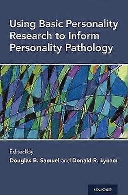 Using Basic Personality Research to Inform Personality Pathology
