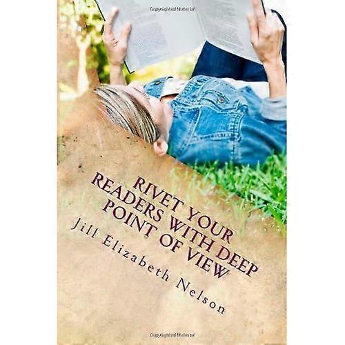 Rivet Ihre Leser mit Deep Point of View