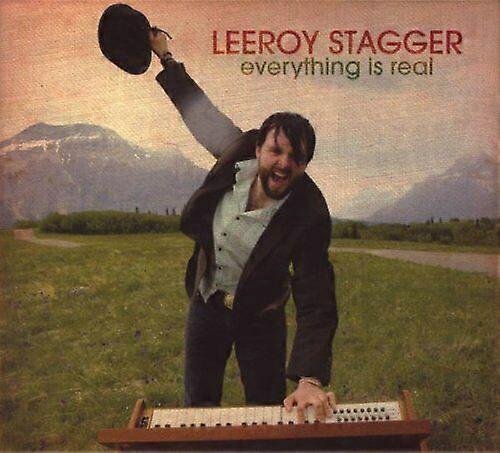 Stagger Leeroy Everything Is Real CD
