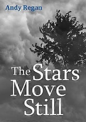 The Stars Move Still