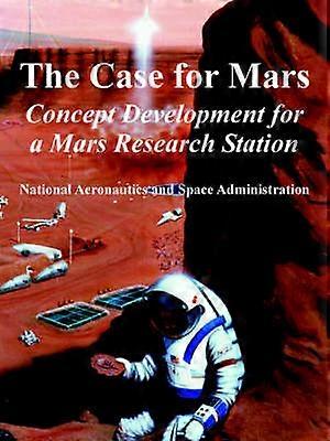 The Case for Mars Concept Development for a Mars Research Station
