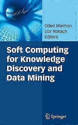 Soft Computing for Knowledge Discovery and Data Mining