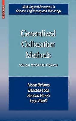 Generalized Collocation Methods