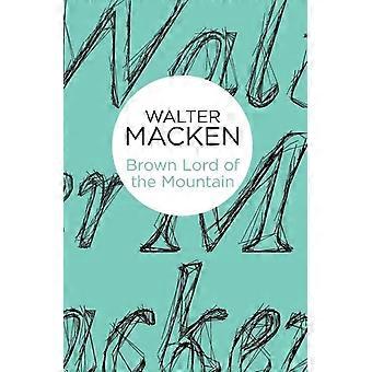 Brown Lord Of The Mountain - Walter Macken
