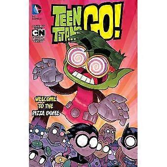 Teen Titans GO! Vol. 2: Welcome to the Pizza Dome