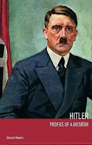 Hitler: Profile of a Dictator