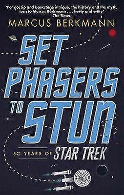 Set Phasers to Stun