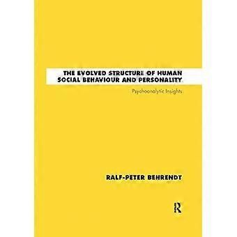 Den utviklede strukturen av menneskelig sosial atferd og personlighet: psykoanalytisk innsikt