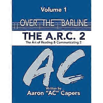 Over de maatstreep : de A. R. C 2: (Kunst van het lezen en communiceren)