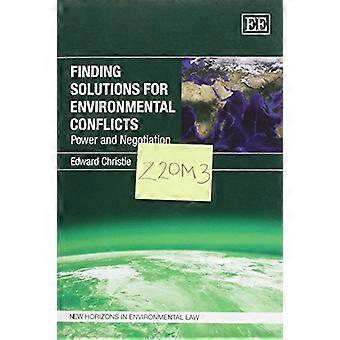 Oplossingen voor milieu conflicten: macht en onderhandeling (New Horizons in Enviro...