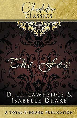 Clandestine Classics The Fox