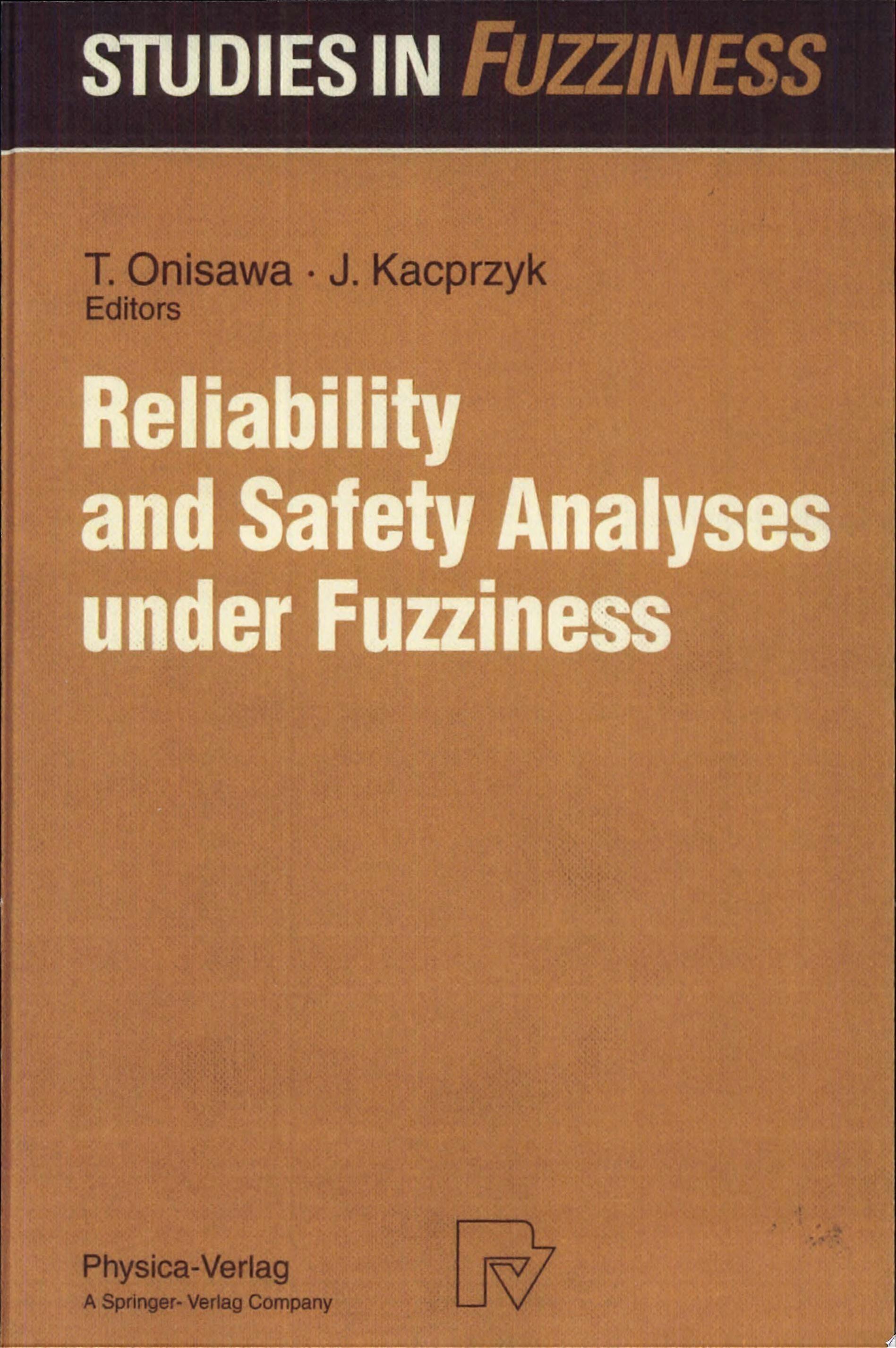 Reliability and safety analyses under fuzziness