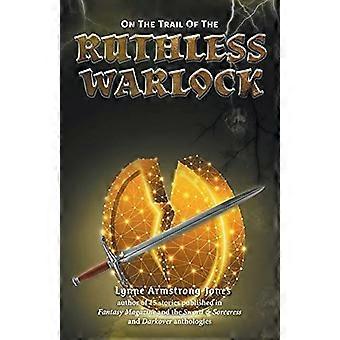 On the trail of the ruthless warlock