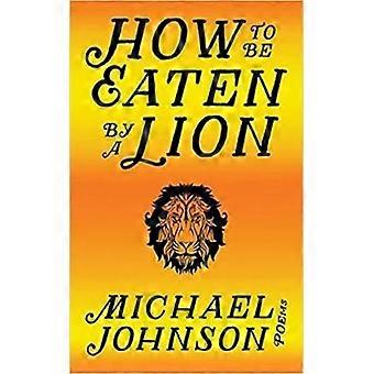 How To Be Eaten By A Lion - Michael Johnson - Paperback - English Book - Science, Medicine & Nature