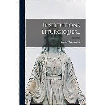 Institutions Liturgiques - Prosper Guranger - Hardcover - en Book
