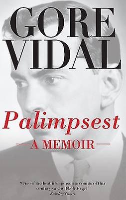 Palimpsest: A Memoir
