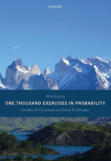 One Thousand Exercises In Probability - Stirzaker, Professor David
