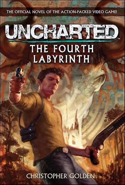 Uncharted Het Vierde Labyrint door Christopher Golden Paperback