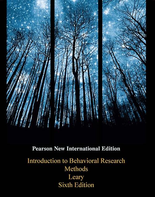 Introduction To Behavioral Research Methods by Mark Leary Paperback