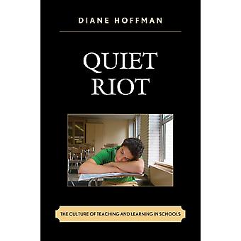 Quiet Rebel: A Cultura do Ensino e da Aprendizagem nas Escolas - Diane Hoffman