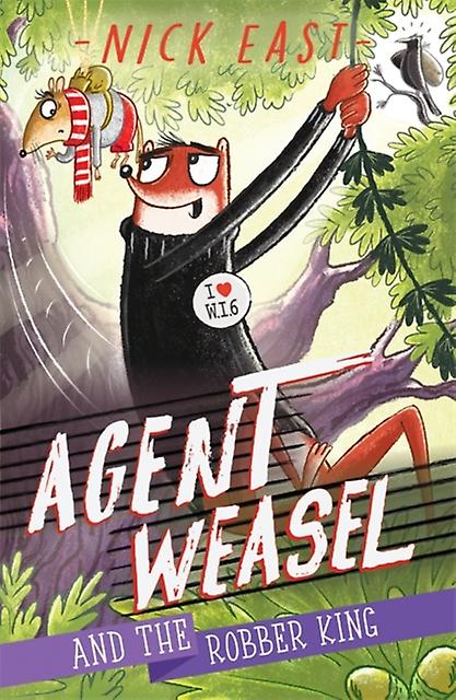 Agent Weasel And The Robber King by Nick East Paperback Book