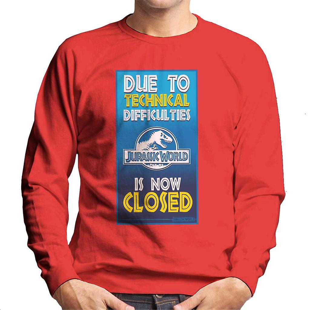 Jurassic Park Due To Technical Difficulties Jurassic World Is Now Closed Men's Sweatshirt