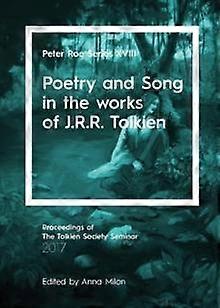 Poetry And Song In The Works Of J.r.r. Tolkien Paperback