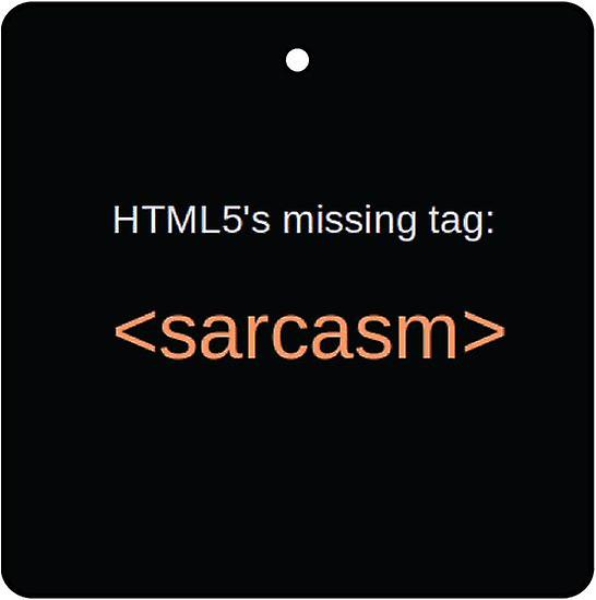 Sarcasm Tag Car Air Freshener