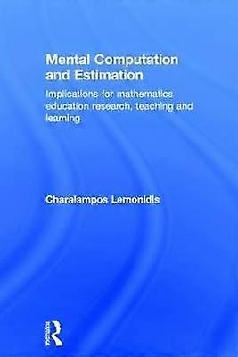 Mental Computation and Estimation