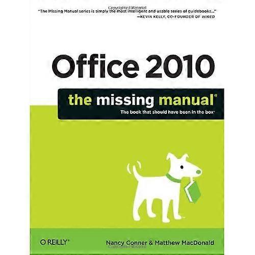 Office 2010: The Missing Manual