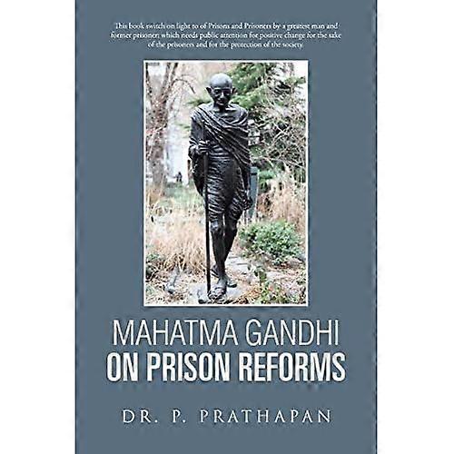 Mahatma Gandhi on Prison Reforms