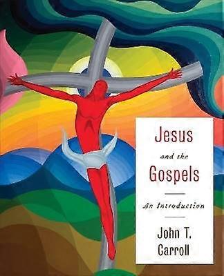 Jesus and the Gospels