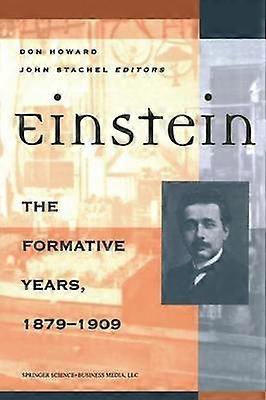 Einstein the Formative Years 18791909