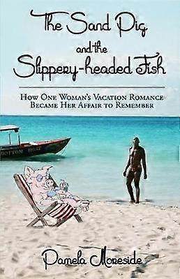 The Sand Pig and the Slippery-headed Fish